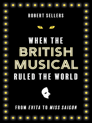 cover image of When the British Musical Ruled the World